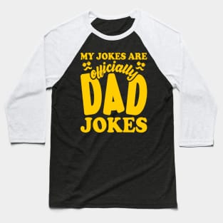 My Jokes Are Officially Dad Jokes Pregnancy Wife Baseball T-Shirt